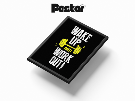 "Wake Up And Work Out" Motivational Gym Framed Poster - #P014