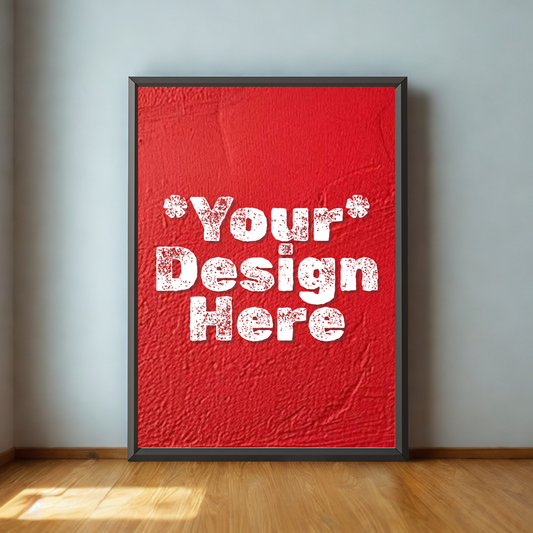 Customize Your Own Framed Poster - #P044