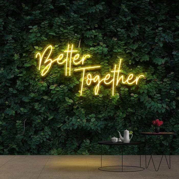 "Better Together" Neon Sign - #N001